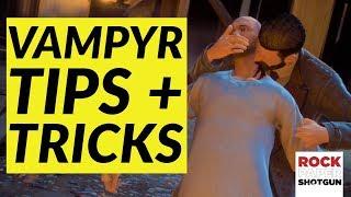 10 Vampyr Tips And Tricks To Rule The Night