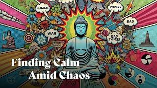 Finding Calm Amid Chaos: Buddhist Wisdom for an Anxious World | Phra Anil Sakya