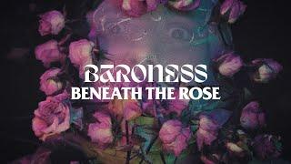 BARONESS - Beneath the Rose [Official Music Video]