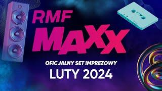 RMF MAXX Hity na MAXXa!   - oficjalny set imprezowy RMF MAXX - Luty 2024!