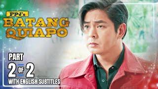 FPJ's Batang Quiapo | Episode 540 (2/2) | March 12, 2025