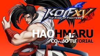 KOF XV【HAOHMARU】COMBO TUTORIAL