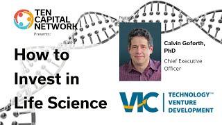 TEN Capital Network Presents How to Invest in Life Science