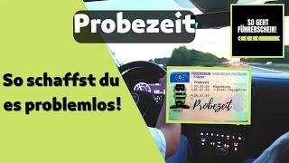 Probezeit. Was musst du beachten?  So schaffst du es problemlos! - Führerschein