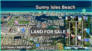 LAND FOR SALE $ 7 M - 2,17 ACRES/ 94,653 SqFt SKY LAKE- AVENTURA /NMB -18820 & 18840 NE 22 AVE-33180