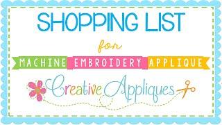 Supply List for Machine Embroidery Applique | Creative Appliques