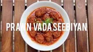 PRAWN VADA SEEBIYAN // Burmese fried prawn vada with masala