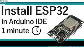 Install the ESP32 Board in Arduino IDE in less than 1 minute (Windows, Mac OS X, and Linux)