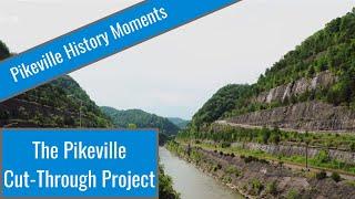 The Pikeville Cut-Through Project