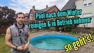 Pool in Betrieb nehmen nach dem Winter - Pool startklar machen