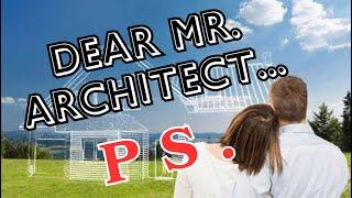 Mr. Architect, bring my Dream Home to life! (humor) Need those blueprints ASAP!