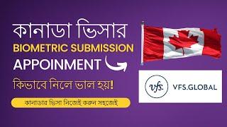 How to get Appointment in VFS Global Canada for Biometric Submission | Canada Visit Visa