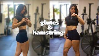 LEG DAY (glutes and hamstrings)