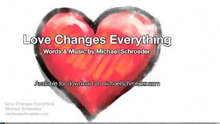 Michael Schroeder - Love Changes Everything