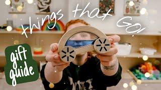 Toddler Gift Guide// THINGS THAT GO!