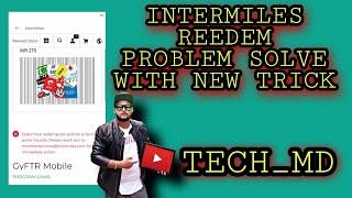 İntermiles reedemed problem solved with new trick |¦ İntermiles unlimited trick