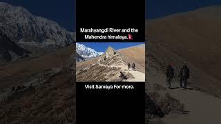 Marshyangdi River & The Mahendra himalaya #nepal #tiktok #vlog #youtube #sarvayahighvlog #hippie 