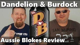 D’N’B Dandelion & Burdock Soft Drink - Aussie Blokes Review