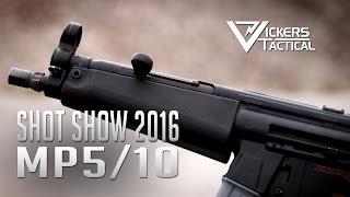 SHOT SHOW 2016: MP5/10mm