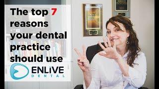 The top 7 reasons every Dental Practice should have Enlive Dental Paperless forms.