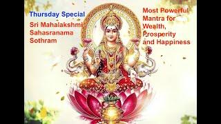 Sri Mahalakshmi Sahasranama Sothram - Most Powerful Mantra for Wealth, Prosperity and Happiness.