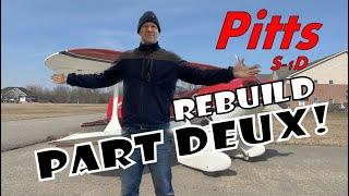 Pitts S-1D Re-Build Part Deux!