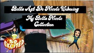 Bella Art De Nicole Unboxing Plus My Entire Bella Nicole Tray & Accessories Collection SO EXCITED 