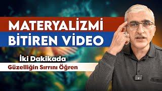 Materyalizmi Bitiren Video! İki Dakikada Güzelliğin Sırrını Öğren! - My Rahle