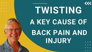 Twisting Your Lower Back Causes Pain and Injury, But There Are Easy Solutions