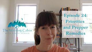 Setting Priorities? You Can Only Have One (The Writing Cabin With Tarah Benner: Episode 24)