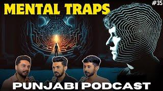 MENTAL TRAPS: How Our Brains Fool Us || Ep #35