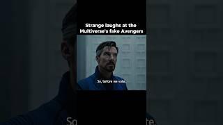 Strange laughs at the multiverse’s fake Avengers - Doctor Strange 2