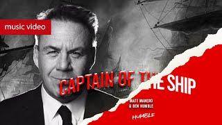 Captain of the Ship - Matt Manero