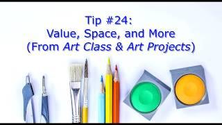 Pat's Art Tips #24: Value, Space, and More