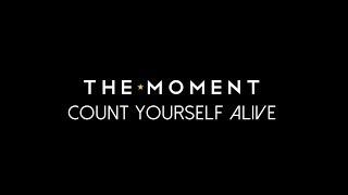 Count Yourself Alive - The Moment - Dave Bell