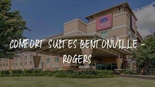 Comfort Suites Bentonville - Rogers Review - Bentonville , United States of America