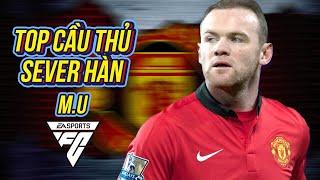 Top những cầu thủ Manchester United được sử dụng nhiều nhất Server Hàn