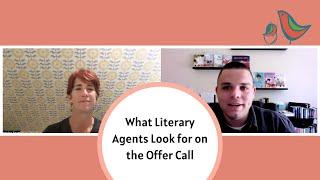 What Literary Agents Look for on the Offer Call