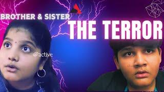 The Terror episode 3 Hilarious brother-sister comedy sketches  Brother & Sister|ACTIVE STUDIOS|