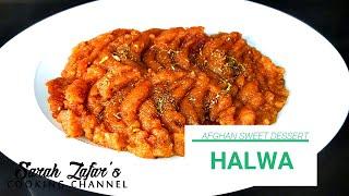 Halwa | Afghan Sweet Dessert | Easiest Recipe |