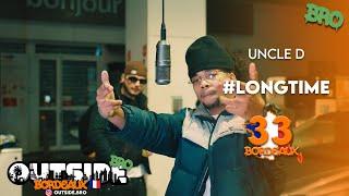 Uncle D - #Longtime | Outside Bro [Bordeaux]