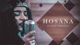 Hosana | Aívlys Samara (COVER Gabriela Rocha feat. Lukas Agustinho)