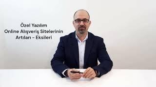 Özel Yazılım Geliştirme modeli Online Alışveriş Sitelerinin Avantaj ve Dezavantajları