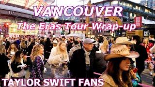 Thousands of Women line up TAYLOR SWIFT's The ERAS TOUR final concert - Life in Vancouver Canada 4K