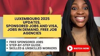 Luxembourg Work Visa 2025 Update, Luxembourg Work Visa Process