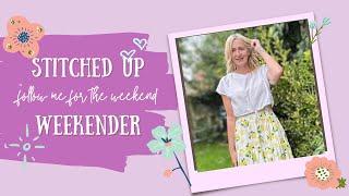 Stitched Up Weekender - It's Back!