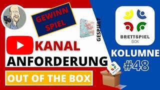 Brettspiel Kolumne Out of the Box 48   Anforderungen an einen YouTube Kanal