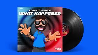 Roberto Surace - What Happened