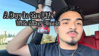 A Day in the Life - With Mikey Blends