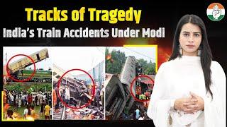 Tracks of Tragedy: India’s Train Accidents Under Modi | Indian Railway